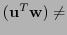 $ (\u ^T\mathbf{w})\neq$